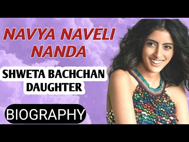Navya Naveli Nanda Biography | Shweta Bachchan Daughter,Lifestyle,Interview,Movie,Father,Photos,Age class=
