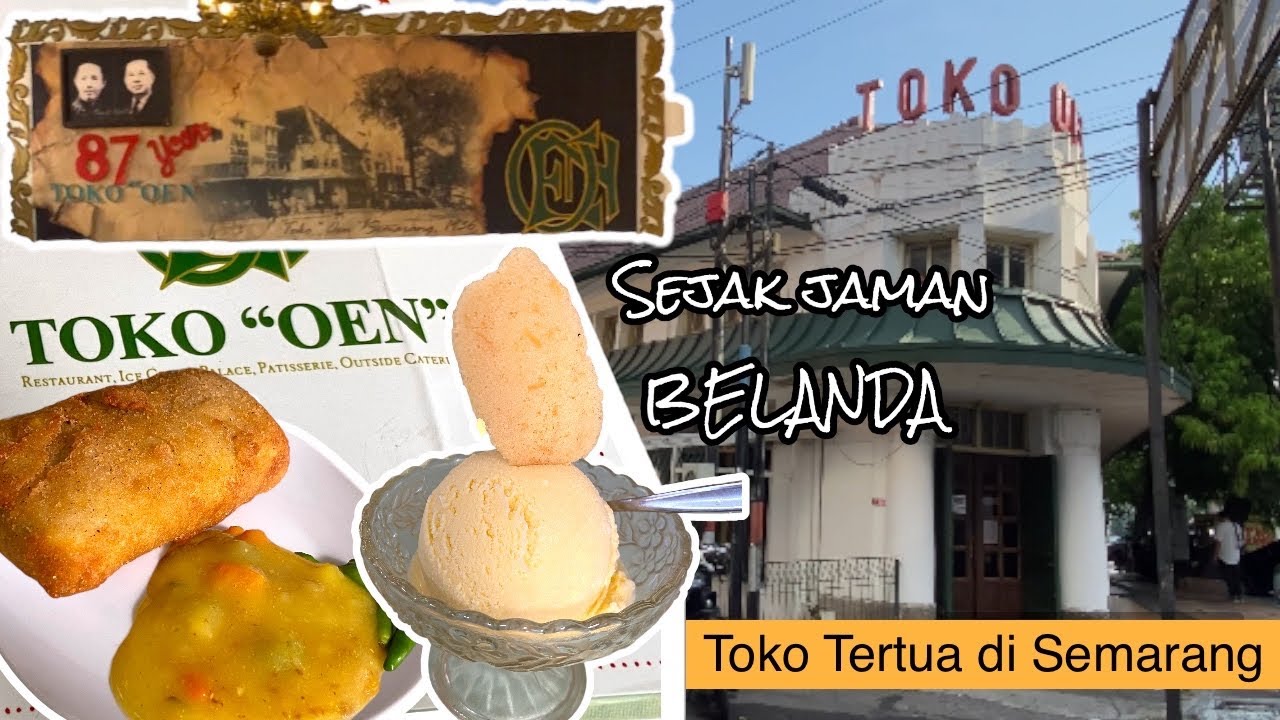 TOKO “OEN” SEMARANG SEJAK JAMAN KOLONIAL BELANDA 1922 YouTube