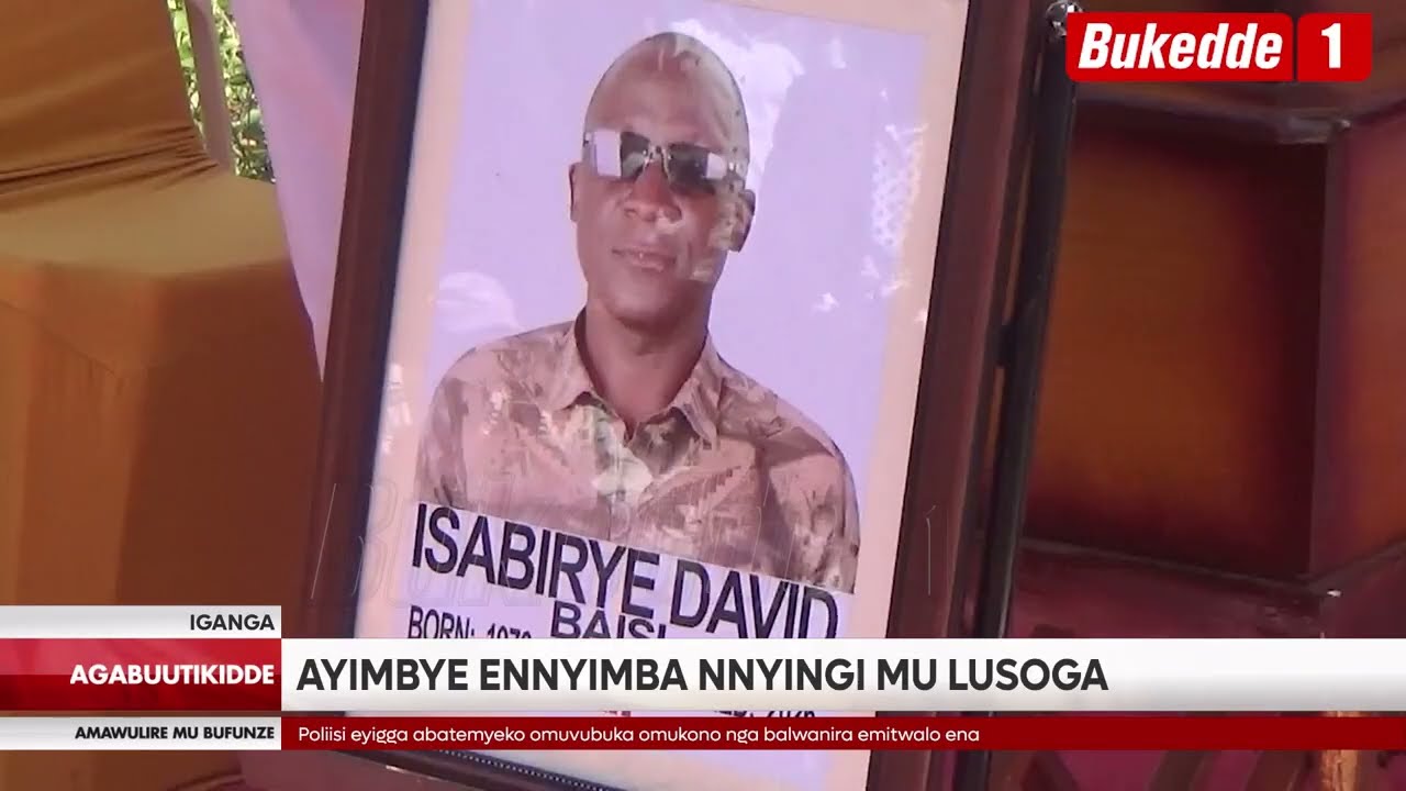 Agabuutikidde:Okuziika Omuyimbi David Baisi.Abadde ayimbira mu Busoga era nga mututumufu (Butwa)