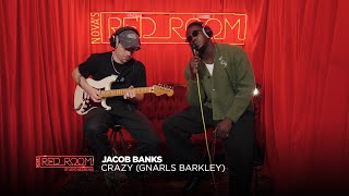 Jacob Banks ‘Crazy’ (Gnarls Barkley) | Nova’s Red Room Studio Session