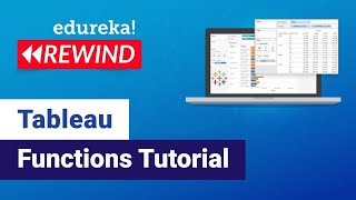 Tableau Functions Tutorial For Beginners | Tableau Training | Edureka | Tableau Rewind - 5