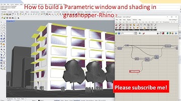How to build a Parametric window and shading Façade in grasshopper-Rhino ?