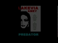 Predator by Lakevia Amey