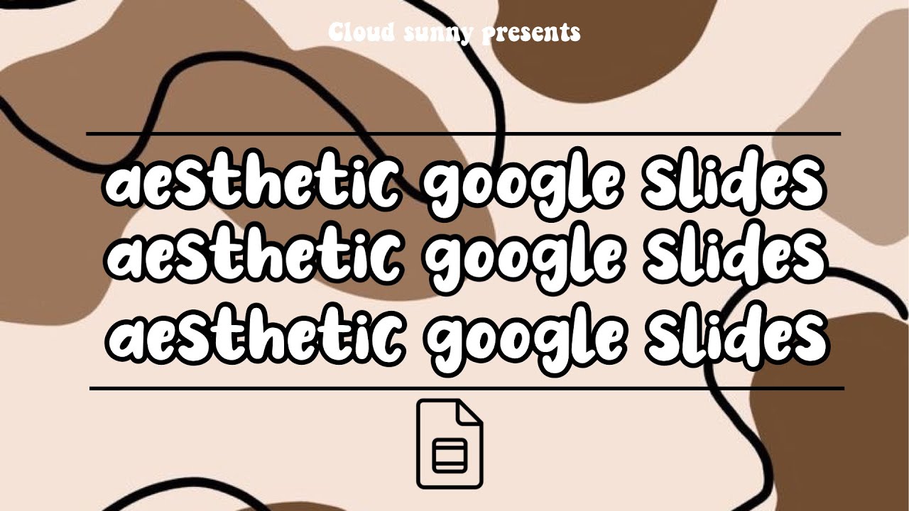 how to make a google slides presentation aesthetic