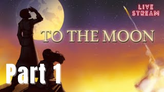 To the Moon  Bring the tissues for this Live Stream!