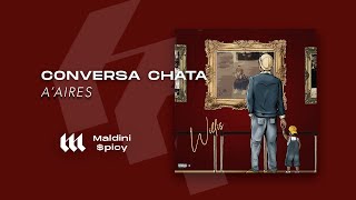 A'Aires - Conversa Chata (Ft. Young K, Okenio M) (Video Lyric)