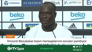 CANLI - Aboubakar basın toplantısı düzenliyor