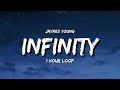 Jaymes Young - Infinity 1 Hour Loop Tiktok Song