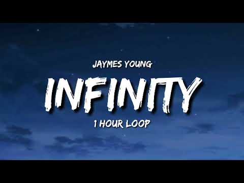 Jaymes Young - Infinity (1 Hour Loop) [Tiktok Song]