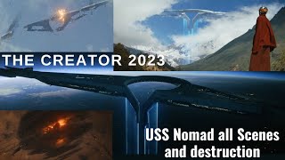 The Creator 2023 USS Nomad and its destruction scene
