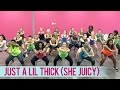 Trinidad james  just a lil thick she juicy ft mystikal lil dicky  dance fitness with jessica