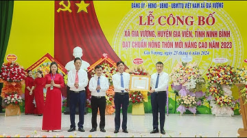 Gia Vượng đón Bằng công nhận xã đạt chuẩn nông thôn mới nâng cao năm 2023