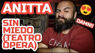 Anitta - Sin Miedo (Teatro Ópera) || CCTC Reactions || Fuego or No Bueno