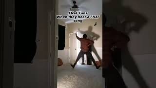 FNaF Fans when they hear a FNaF song