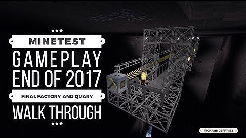 Minetest Gameplay Final 2017 - Completed Factory and Quary Walkthrough