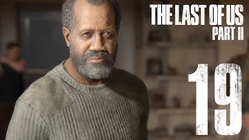 The Last of Us 2 WALKTHROUGH Gameplay (The Last of Us Part II) Part 19 - Hostile Territory