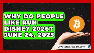 Why Do People Like Run Disney 2026? June 24, 2025 | Running Beyond Limits