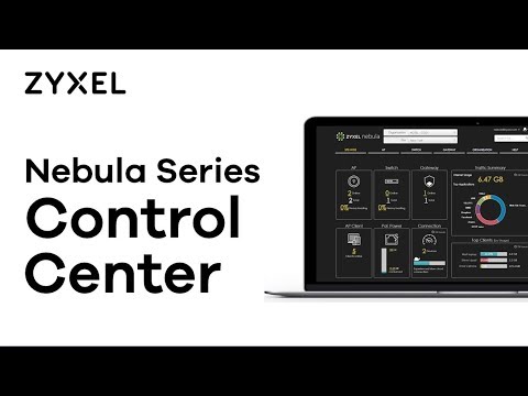 Meet the New Zyxel Nebula Control Center