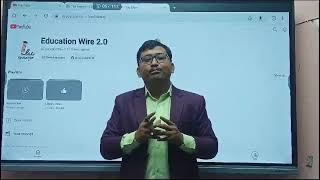 Introduction Of Education Wire 2.0 Channel.by Er.om Sir.