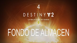 Destiny 2 - La Maldición de Osiris  (4ª Parte) - Fondo de Almacén... Gameplay.