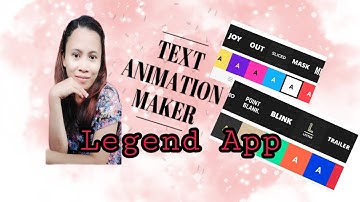 Legend- Make Text Animations Using Android Phone For Free