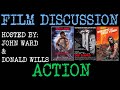 Film Discussion - Ep 12 - Action