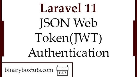 Laravel 11 JSON Web Token(JWT) Authentication
