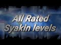 All rated syakin levels  geometry dash