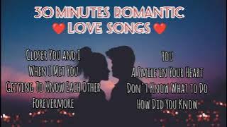 Love Songs | 30 minutes Romantic Love songs
