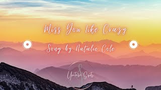 Natalie Cole  Miss You Like Crazy s