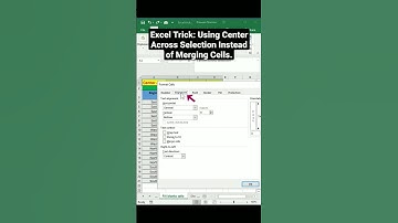Excel Trick: Using Center Across Selection Instead of Merging Cells.