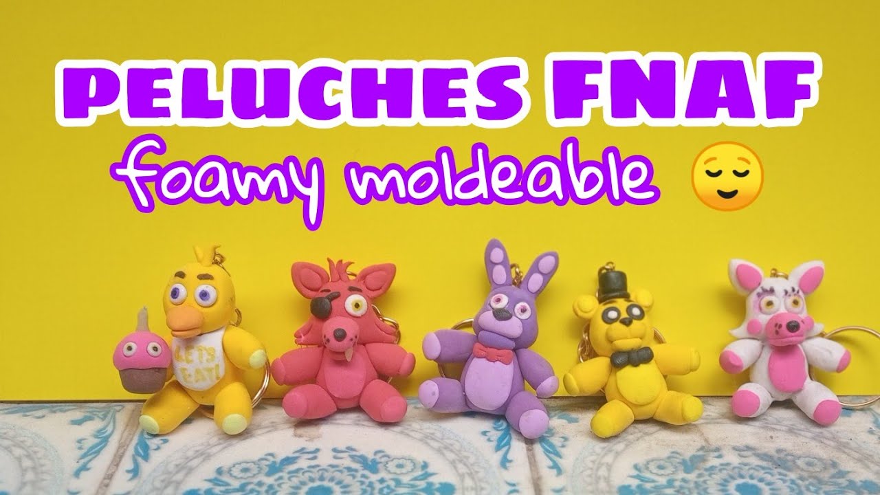 fnaf clay peluches/plush en foamy moldeable (clay tutorial , plastilina, foamy  moldeable) 