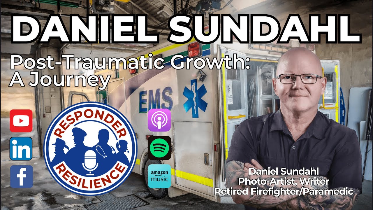 Daniel Sundahl—Post-Traumatic Growth: A Journey | S4 E40