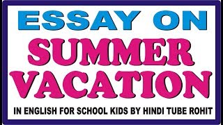 How Was Your Holiday Essay Seanafeorg Essay On Winter Vacation English Essay For Class And Speech On Hopent My Diwali Vacation An Essay Is Generally A Piece Of Writing That Gives Canada Writing Service also Essays On Science Custom Writings Com