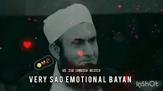 VERY SAD EMOTIONAL BAYAN 💔😪😭😢💔 MAULANA TARIQ JAMEEL @fm mix islamic videos