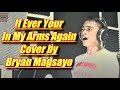 Peabo Bryson - If Ever Your In My Arms Again (Cover by Bryan Magsayo)