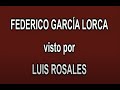 FEDERICO GARCÍA LORCA visto por LUIS ROSALES en A FONDO - EDICIÓN INFORMATIVA