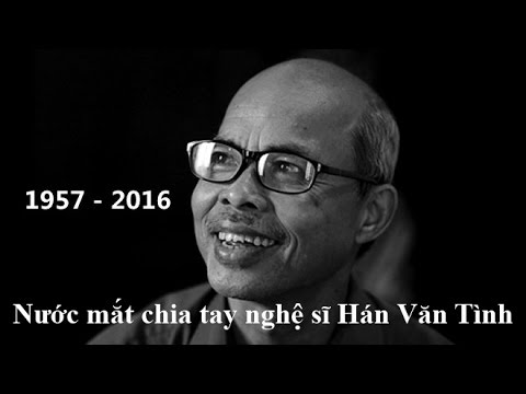 Video Nước mắt chia tay nghệ sĩ Hán Văn Tình [Tin tức trong... - youtube