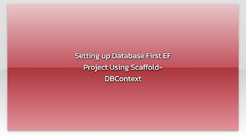 Setting up Database First EF Project Using Scaffold-DBContext