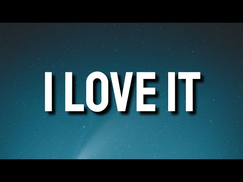 Kanye West & Lil Pump - I Love It (Lyrics) ft. Adele Givens "I’m a sick fu*k, I like a quick fu*k"