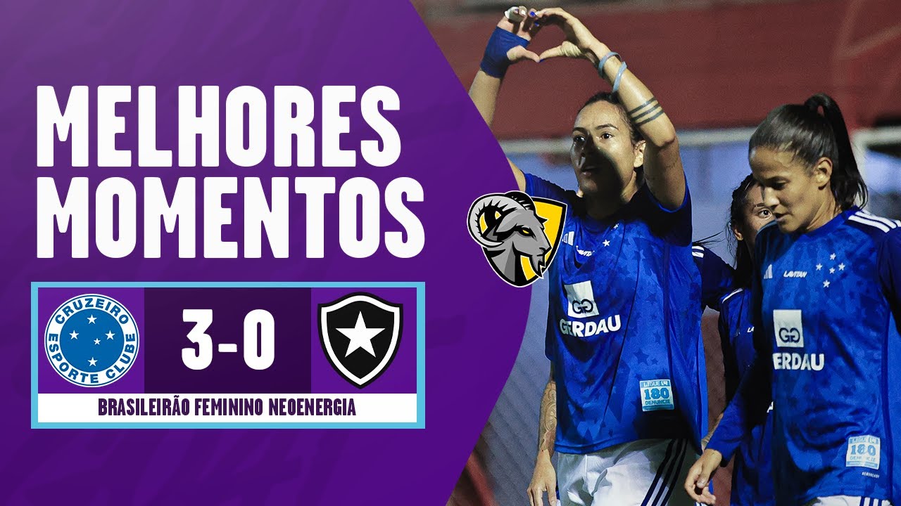 CRUZEIRO 3 X 0 BOTAFOGO | BRASILEIRÃO FEMININO | MELHORES MOMENTOS ...