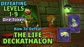 Wizard101: DEFEATING LEVELS 1-9 in THE LIFE DECKATHALON EVENT- USING ONE CREDIT.