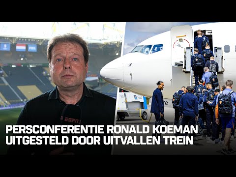 ? ORANJE VANDAAG: TREINPROBLEMEN voor Nederlands elftal, Oranje toch met VLIEGTUIG naar Dortmund ??