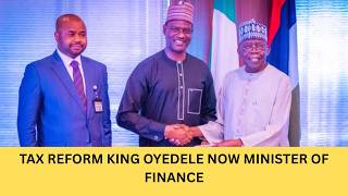 TINUBU Nominates TAX REFORM BOSS OYEDELE As NEW FINANCE MINISTER! Update