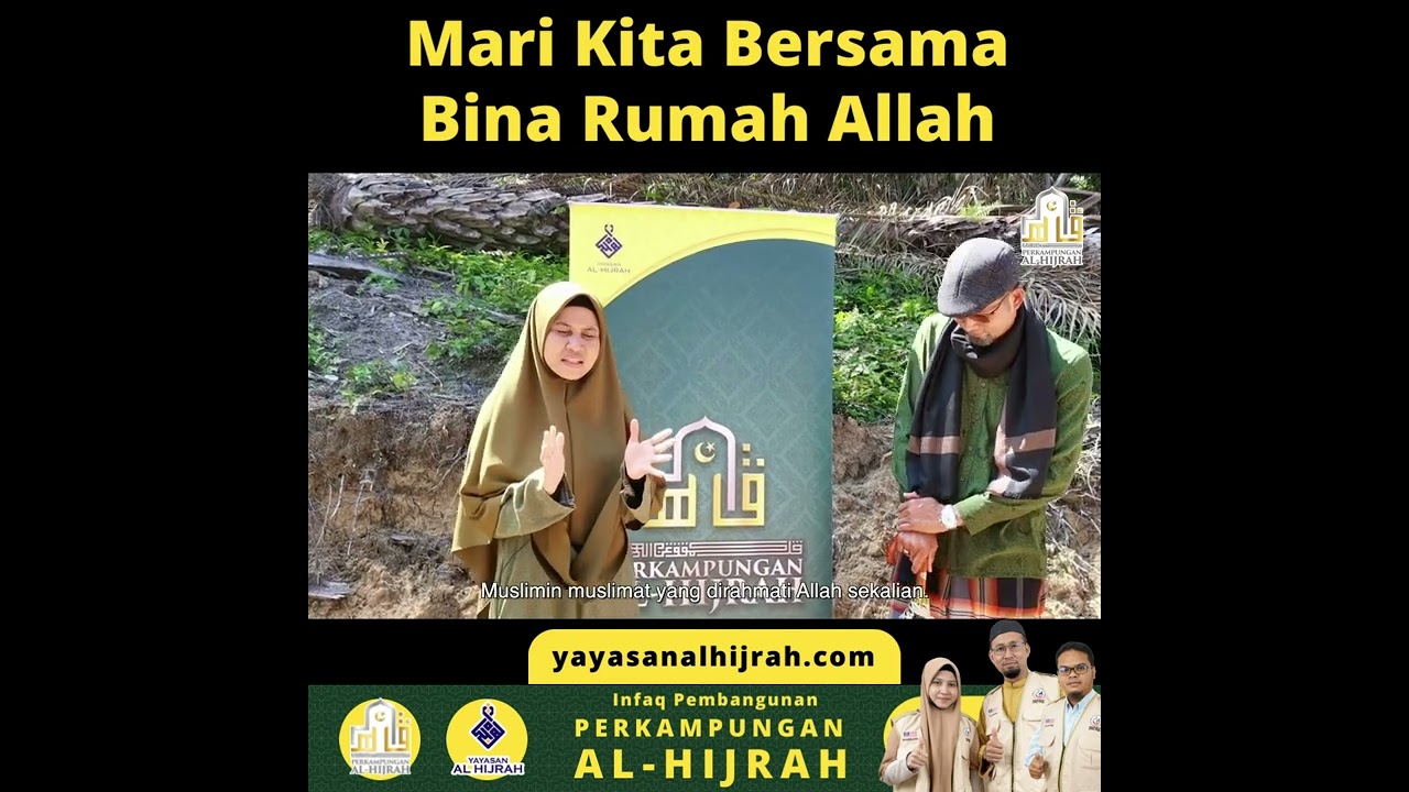 Projek Perkampungan Al Hijrah - Mari Kita Bersama Bina Rumah Allah