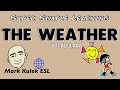 Describing The Weather | It's ... | Basic Vocabulary Practice | Mark Kulek - ESL