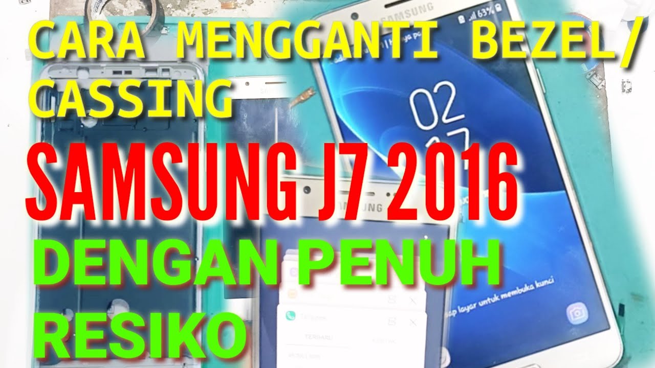 CARA MUDAH MENGGANTI CASSING HP SAMSUNG GALAXY J7 2016 [ BONGKAR PASANG