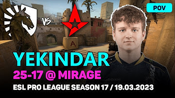 CSGO POV Liquid YEKINDAR (25-17) vs Astralis (MIRAGE) @ ESL Pro League Season 17 / Mar 19, 2023