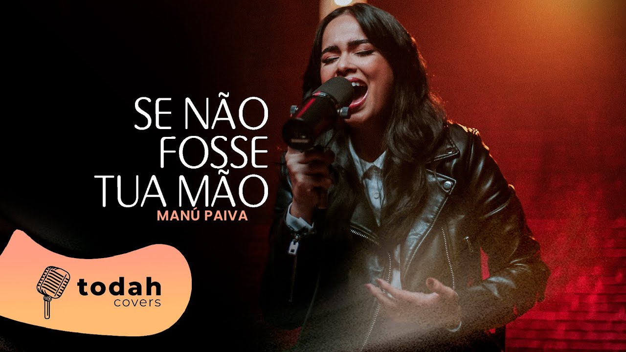 Manú Paiva  Se Não Fosse a Tua Mão [Cover Nathália Braga] 