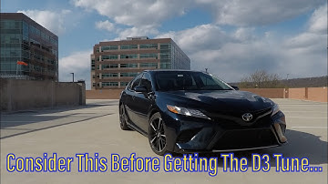 The Biggest Problem With The D3 TUNE On My CAMRY XSE V6....Consider This Before Getting The Tune!